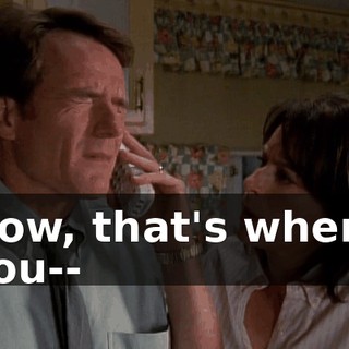 Now, that's where you--