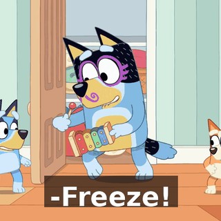 -Freeze!