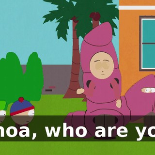 Whoa, who are you?