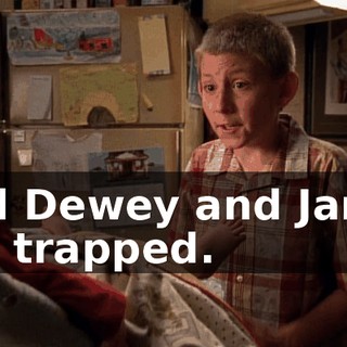 and Dewey and Jamie are trapped.