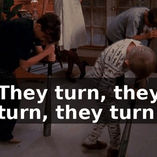 ♪ They turn, they turn, they turn ♪