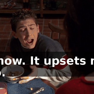 I know. It upsets me, too.
