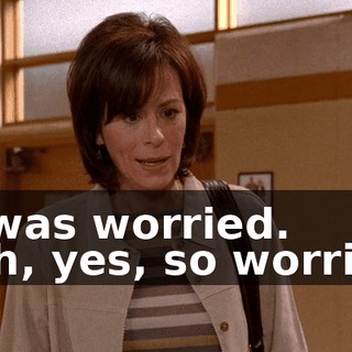 - I was worried. - Oh, yes, so worried.