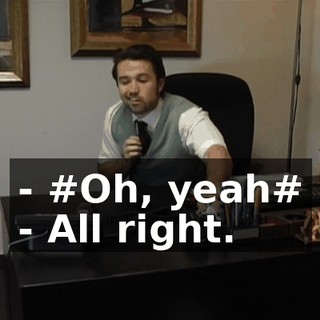 - #Oh, yeah# - All right.