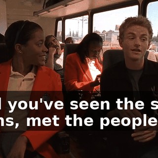 until you've seen the small towns, met the people,