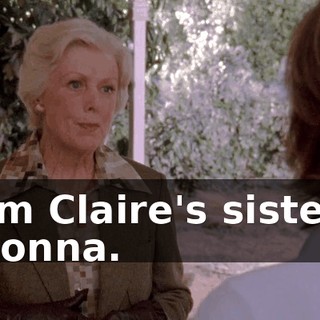 I'm Claire's sister, Donna.