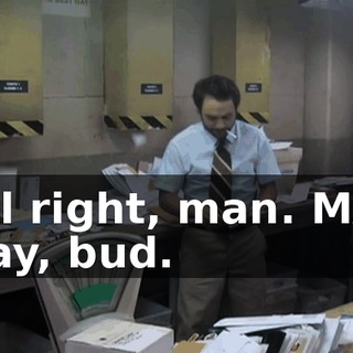 - All right, man. MAC: Okay, bud.