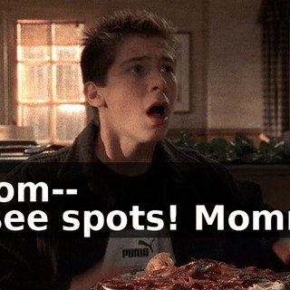 - Mom-- - I see spots! Mommy!