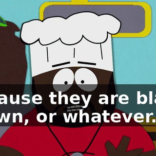 because they are black, brown, or whatever.
