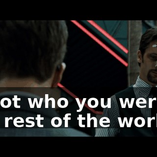is not who you were in the rest of the world.