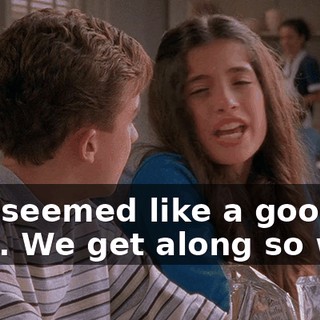 Just seemed like a good idea. We get along so well,