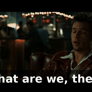 What are we, then?