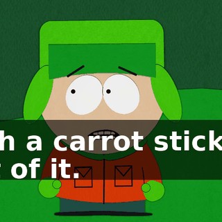 with a carrot sticking out of it.