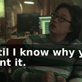 until I know why you want it.