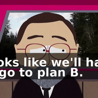 Looks like we'll have to go to plan B.