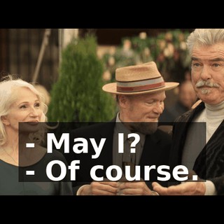 - May I? - Of course.