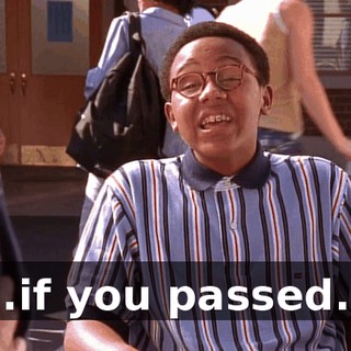 ...if you passed...