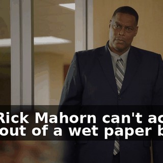 but Rick Mahorn can't act his way out of a wet paper bag.