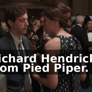 Richard Hendricks from Pied Piper.