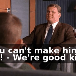 - You can't make him do this! - We're good kids!