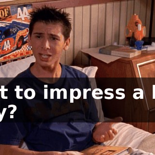 just to impress a hot guy?