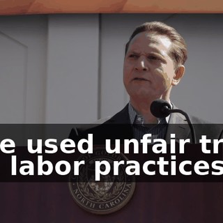 have used unfair trade and labor practices