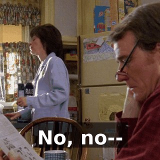 No, no--