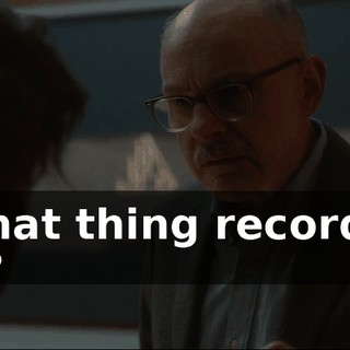 Is that thing recording me?