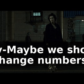 May-Maybe we should exchange numbers.