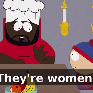 They're women.