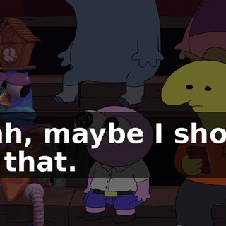 Yeah, maybe I should try that.