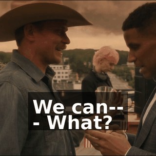 We can-- - What?
