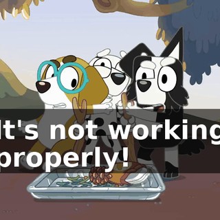 It's not working properly!