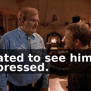 I hated to see him so depressed.
