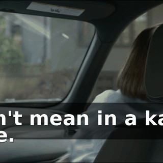 I didn't mean in a karmic sense.