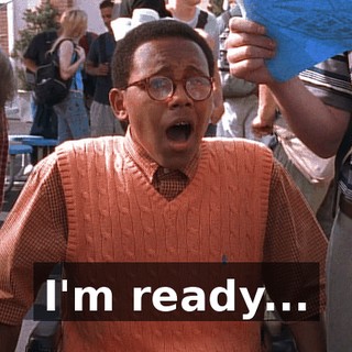 I'm ready...