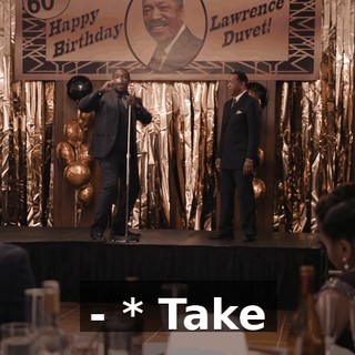 - * Take