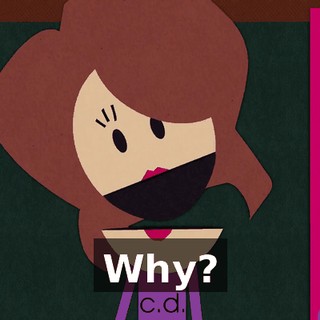 Why?