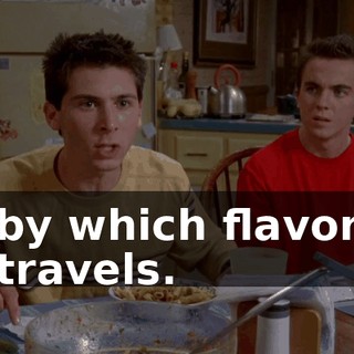 by which flavor travels.