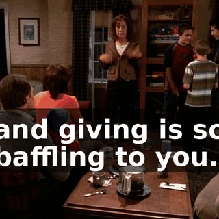 and giving is so baffling to you.
