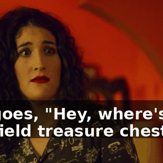 He goes, "Hey, where's the Garfield treasure chest?"