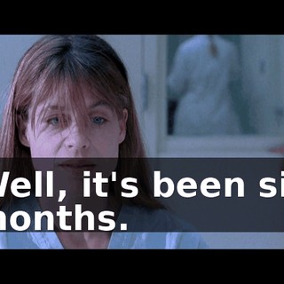 Well, it's been six months.
