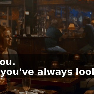 - Thank you. - I mean, you've always looked good.
