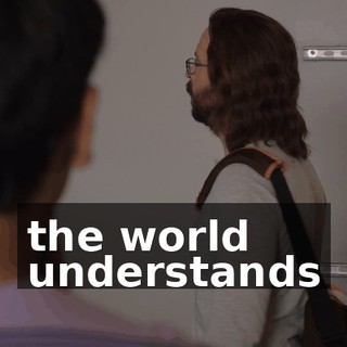 the world understands