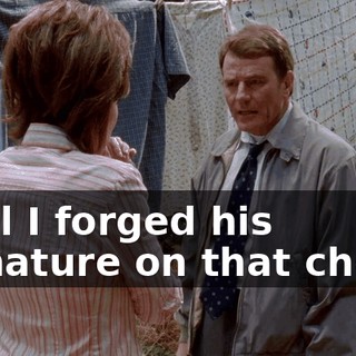 until I forged his signature on that check.