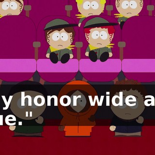 "My honor wide and true."