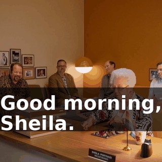 Good morning, Sheila.