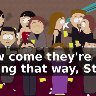 How come they're acting that way, Stan?