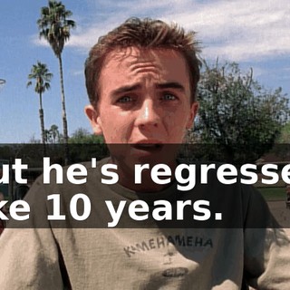 but he's regressed like 10 years.