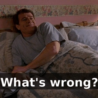 What's wrong?